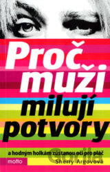 Proč muži milují potvory