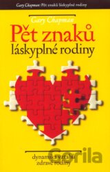 Pět znaků láskyplné rodiny