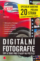 Digitální fotografie - tipy a triky pro úpravy na počítači