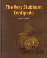 The Very Stubborn Centipede