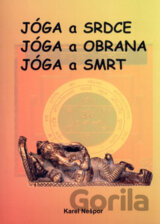 Jóga a srdce, jóga a obrana, jóga a smrt