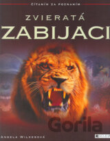 Zvieratá - Zabijáci