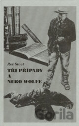 Tři případy a Nero Wolfe