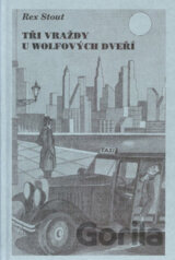 Tři vraždy u Wolfových dveří