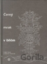 Černý mrak v bílém / Tibetská poezie