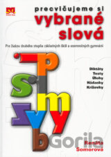 Precvičujeme si vybrané slová