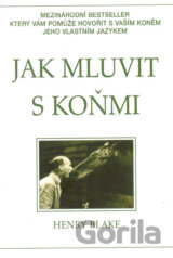 Jak mluvit s koňmi