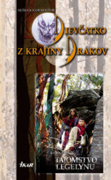 Dievčatko z Krajiny Drakov 2 - Tajomstvo Legelynu