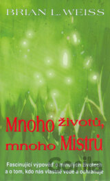 Mnoho životů, mnoho Mistrů