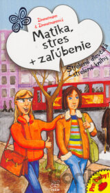 Matika, stres + zaľúbenie