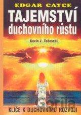 Edgar Cayce -Tajemství duchovního růstu