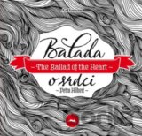 Balada o srdci / The Ballad of the Heart