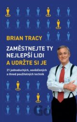 Zaměstnejte ty nejlepší lidi a udržte si je