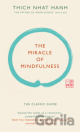 The Miracle of Mindfulness