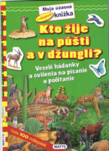 Kto žije na púšti a v džungli?