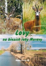 Lovy nejen na březích řeky Moravy