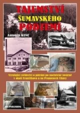 Tajemství šumavského podzemí