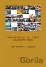 Paradigmy zmien v 21. storočí: hľadanie kontúr v mozaike