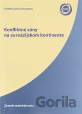 Konfliktné zóny na euroázijskom kontinente