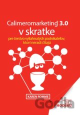 Calimeromarketing 3.0 v skratke
