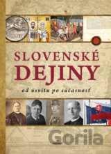 Slovenské dejiny od úsvitu po súčasnosť