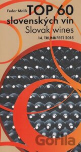 TOP 60 slovenkých vín 2015 / Slovak wines 14. Trunkfest 2015