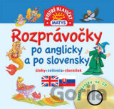 Rozprávočky po anglicky a po slovensky + CD