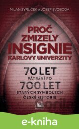 Proč zmizely insignie Karlovy univerzity