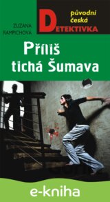 Příliš tichá Šumava