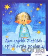 Ako anjelik Zlatúšik splnil svoje poslanie