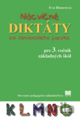 Nácvičné diktáty zo slovenského jazyka pre 3. ročník základných škôl
