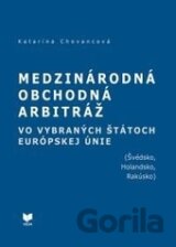 Medzinárodná obchodná arbitráž vo vybraných štátoch EÚ