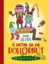 S deťmi sa dá dohodnúť