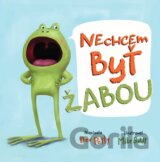 Nechcem byť žabou