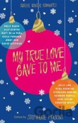 My True Love Gave to Me