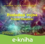 Posledná vojna: Príchod Plieniteľov