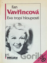 Eva tropí hlouposti