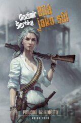Poslední velkoměsto 5: Bílá jako sůl