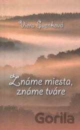 Známe miesta, známe tváre