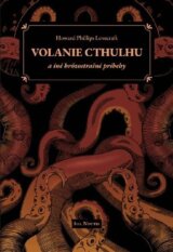 Volanie Cthulhu a iné hrôzostrašné príbehy