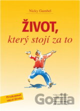Život, který stojí za to