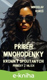 Kroniky spoutaných - Příběhy z mládí 2
