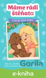 Máme rádi štěňata – Výcvik malé Koko