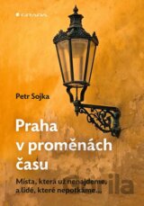 Praha v proměnách času