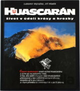 Huascarán : život v údolí krásy a hrozby