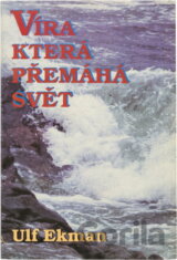 Víra, která přemáhá svět