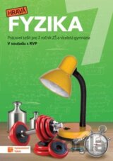 Hravá fyzika 7 – pracovní sešit - nová řada