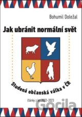 Jak ubránit normální svět