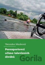 Parasportovci očima televizních diváků