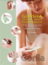 Guasha - Léčebná masáž poškrabáváním
